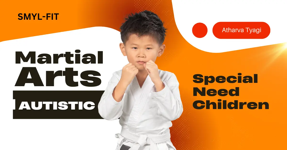 The Positive Effects of Martial Arts on Autistic or Special Need Children